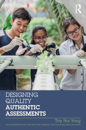 Designing Quality Authentic Assessments