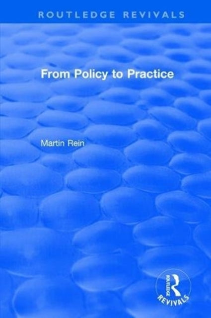 Book cover of: From Policy to Practice. By: Martin Rein