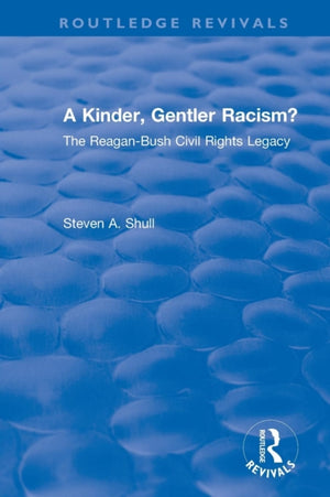 Kinder, Gentler Racism?