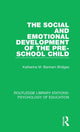 Book cover of: Social and Emotional Development of the Pre-School Child. By: Katharine M. Banham Bridges