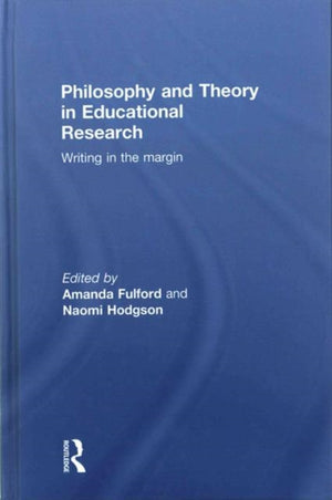 Philosophy and Theory in Educational Research