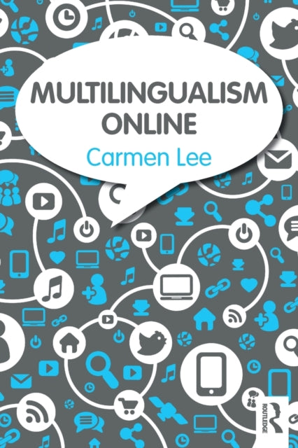 Book cover of: Multilingualism Online. By: Carmen Lee