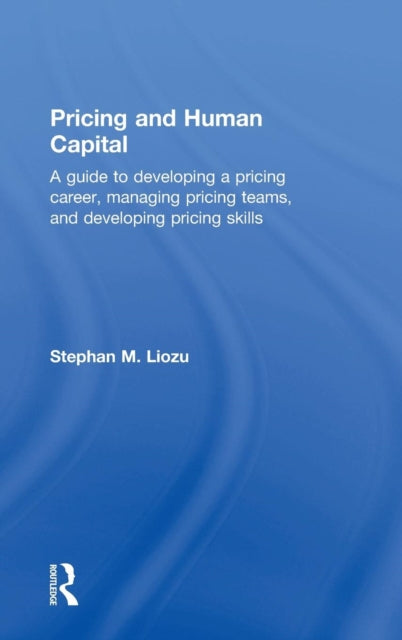 Book cover of: Pricing and Human Capital. By: Stephan Liozu