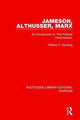 Book cover of: Jameson, Althusser, Marx. By: William C. Dowling