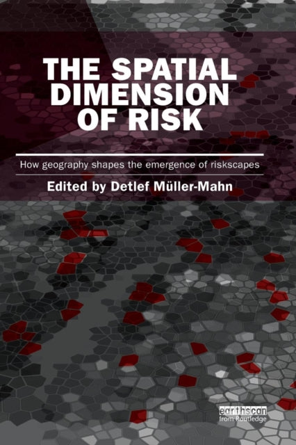 Book cover of: Spatial Dimension of Risk. By: Detlef Müller-Mahn