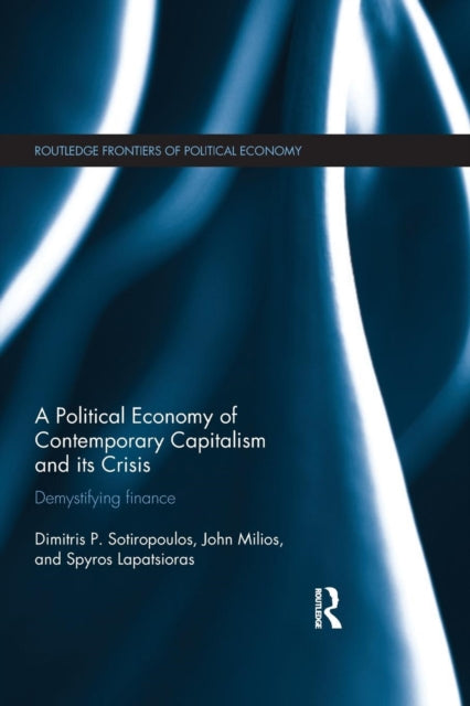 Book cover of: Political Economy of Contemporary Capitalism and its Crisis. By: Dimitris P. Sotiropoulos