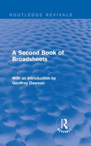 A Second Book of Broadsheets (Routledge Revivals)