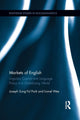 Book cover of: Markets of English. By: Joseph Sung-Yul Park