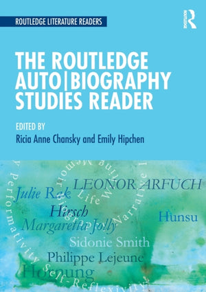 Routledge Auto Biography Studies Reader