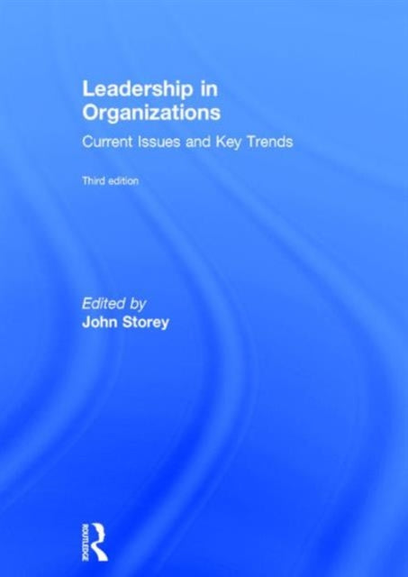 Book cover of: Leadership in Organizations. By: Storey, John