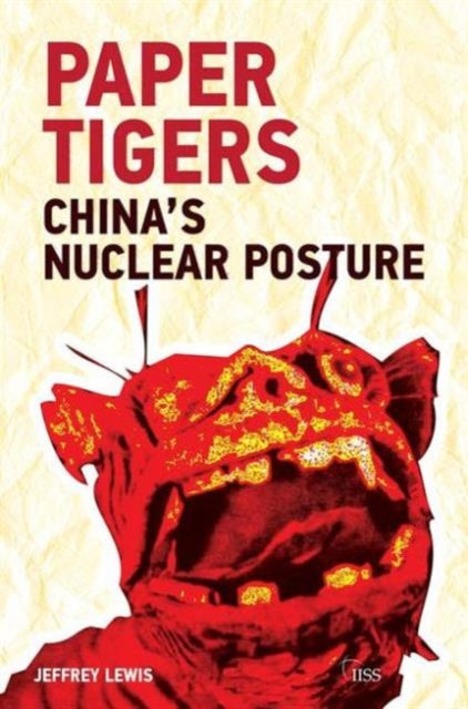 Book cover of: Paper Tigers. By: Jeffrey G. Lewis