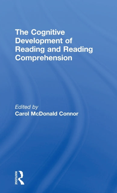 Book cover of: Cognitive Development of Reading and Reading Comprehension. By: Carol McDonald Connor
