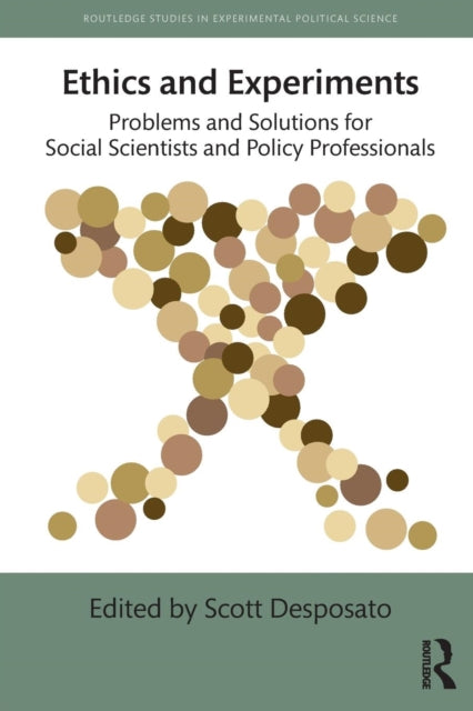 Book cover of: Ethics and Experiments. By: Scott Desposato