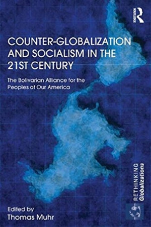 Counter-Globalization and Socialism in the 21st Century