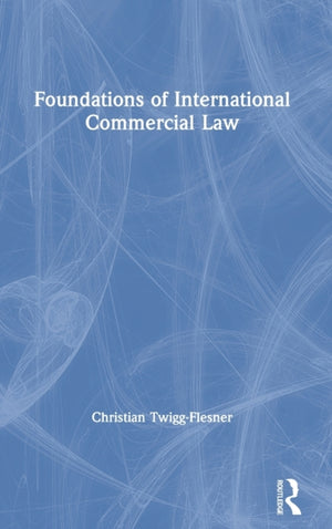 Foundations of International Commercial Law