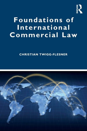 Foundations of International Commercial Law