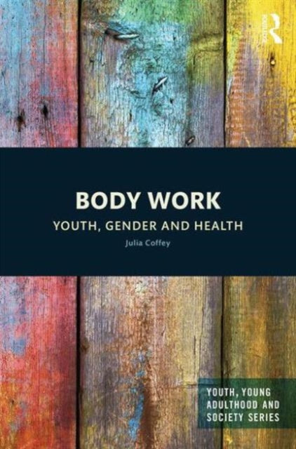 Book cover of: Body Work. By: Julia Coffey