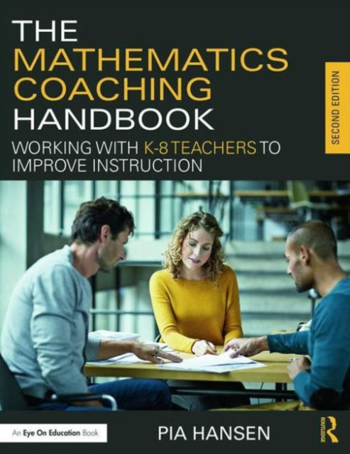 Book cover of: Mathematics Coaching Handbook. By: Pia M. Hansen