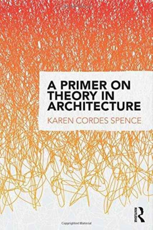 Primer on Theory in Architecture
