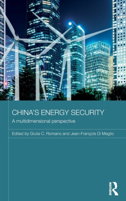 Book cover of: China's Energy Security. By: Jean-Francois Meglio