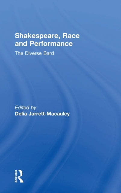 Shakespeare, Race and Performance
