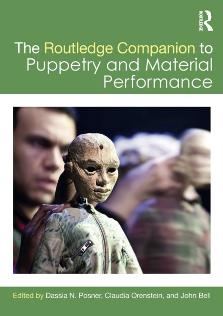 Book cover of: Routledge Companion to Puppetry and Material Performance. By: Dassia N. Posner