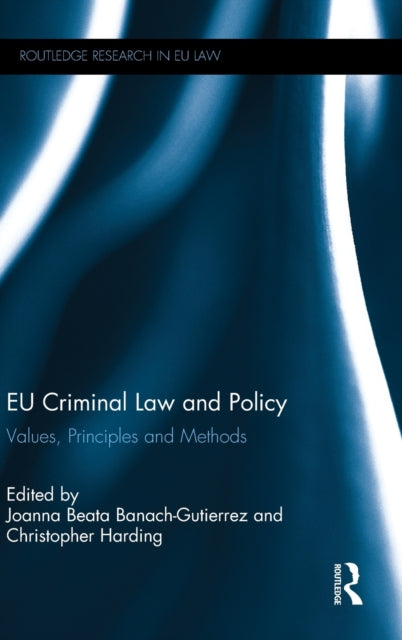 Book cover of: EU Criminal Law and Policy. By: Joanna Beata Banach-Gutierrez