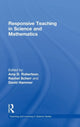 Book cover of: Responsive Teaching in Science and Mathematics. By: Amy D. Robertson