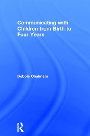Communicating with Children from Birth to Four Years