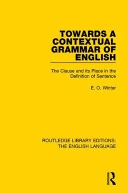 Book cover of: Towards a Contextual Grammar of English. By: Eugene Winter