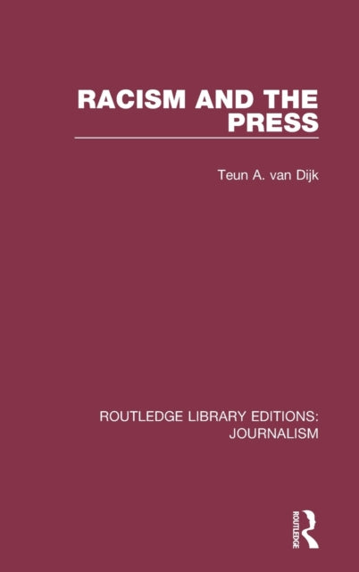 Book cover of: Racism and the Press. By: Teun A. van Dijk