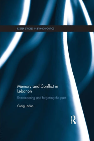 Memory and Conflict in Lebanon