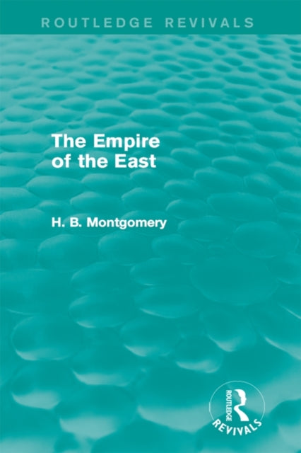 Empire of the East (Routledge Revivals)