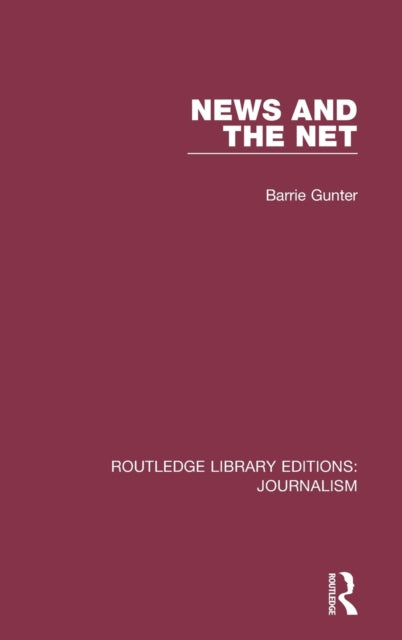 Book cover of: News and the Net. By: Barrie Gunter