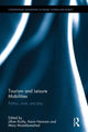 Book cover of: Tourism and Leisure Mobilities. By: Jillian Rickly
