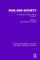 Book cover of: War and Society Volume 1. By: Brian Bond