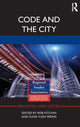 Book cover of: Code and the City. By: Rob Kitchin