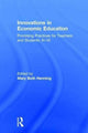 Book cover of: Innovations in Economic Education. By: Mary Beth Henning
