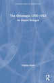 Book cover of: Ottomans 1700-1923. By: Virginia Aksan