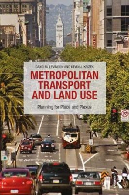 Book cover of: Metropolitan Transport and Land Use. By: David M. Levinson