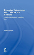 Exploring Videogames with Deleuze and Guattari