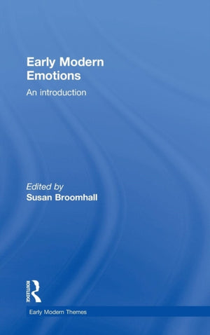 Early Modern Emotions