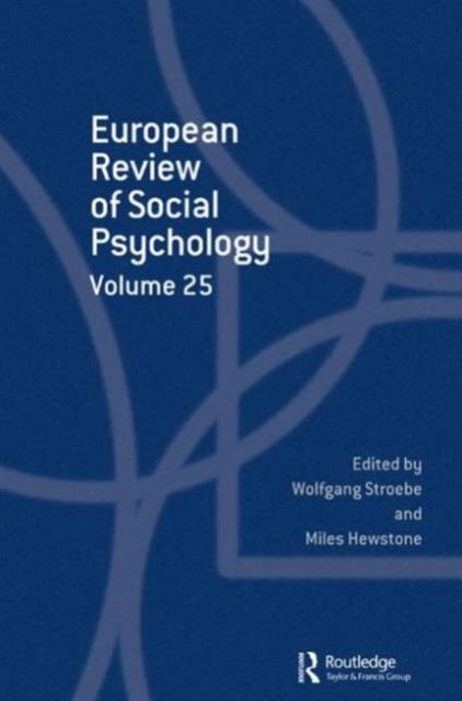 Book cover of: European Review of Social Psychology: Volume 25. By: Miles Hewstone