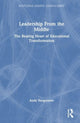 Book cover of: Leadership From the Middle. By: Andy Hargreaves