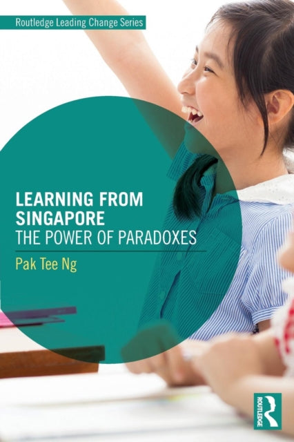 Book cover of: Learning from Singapore. By: Pak Tee Ng