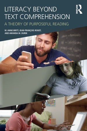 Literacy Beyond Text Comprehension