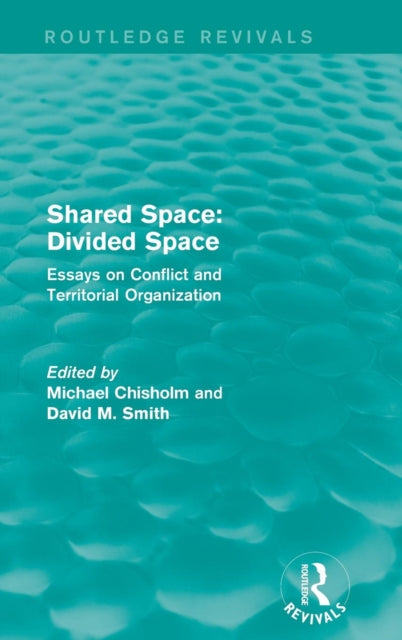 Book cover of: Shared Space: Divided Space. By: Michael Chisholm