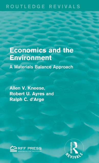 Book cover of: Economics and the Environment. By: Allen V. Kneese