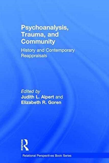 Psychoanalysis, Trauma, and Community