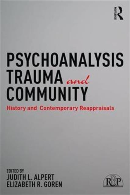 Book cover of: Psychoanalysis, Trauma, and Community. By: Judith L. Alpert